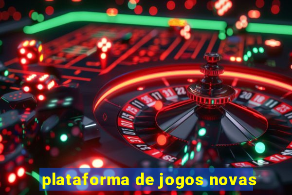 plataforma de jogos novas